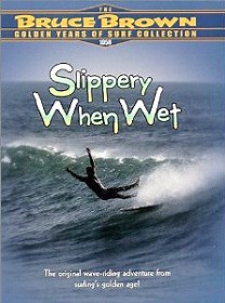 Slippery When Wet