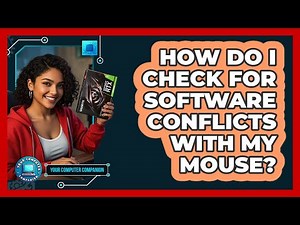 How Do I Check For Software Conflicts With My Mouse?