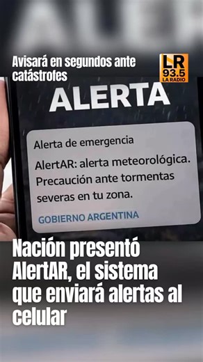 El Gobierno nacional lanzó AlertAR, el nuevo sistema que enviará avisos de emergencia directo al celular🚨 La herramienta permitirá alertar a la población sobre desastres naturales y otras emergencias mediante mensajes que aparecerán en la pantalla del teléfono, sin necesidad de apps ni registros. #lrnoticias #LaRadio935 #Alertas #AlerAR #Alerta #Emergencias #DesastresNaturales | La Radio 93.5