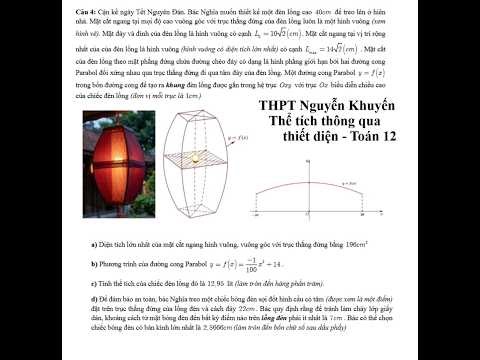 THPT Nguyễn Khuyến: Cận kề ngày Tết Nguyên Đán. Bác Nghĩa muốn thiết kế một đèn lồng cao 40cm để