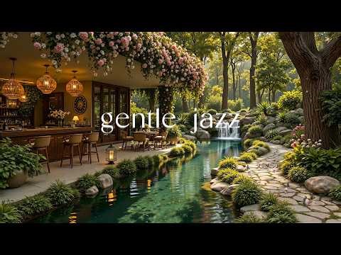 Relaxing Spring Morning Jazz | Peaceful Forest Ambience & Gentle Jazz To Start Your Day