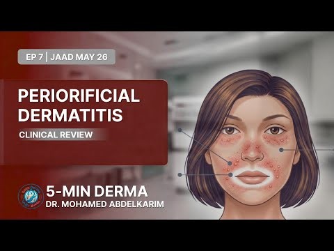 Ep.7 5-min Derma | Periorificial Dermatitis