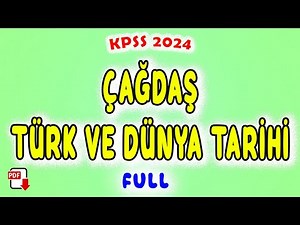 25) Çağdaş Türk ve Dünya Tarihi FULL Genel Tekrar - KPSS Tarih 2024