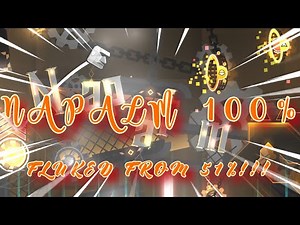 (FLUKED FROM 51%!!!!!) - NAPALM 100% [NEW HARDEST] | EXTREME DEMON | - Geometry Dash #76