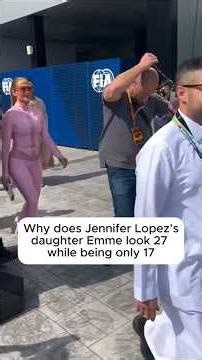 Why does Jennifer Lopez'sdaughter Emme look 27while being only