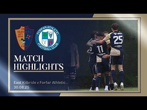 MATCH HIGHLIGHTS | East Kilbride v Forfar Athletic | William Hill SPFL League 2 | 30.08.2025
