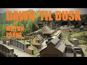 GWR Branch Milton Parva - Dawn 'til Dusk