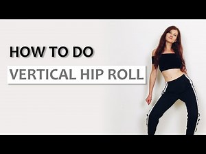 VERTICAL HIP ROLL DANCE TUTORIAL | LEARN TO DANCE