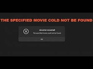 the specified movie could not be found (resolved) on Ubuntu