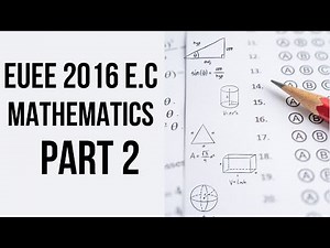 EUEE 2016 Mathematics Part 2