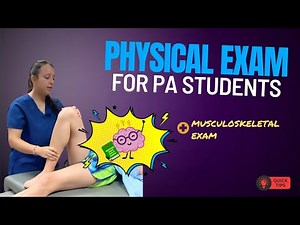 PA Physical Exam Series | Musculoskeletal Exam