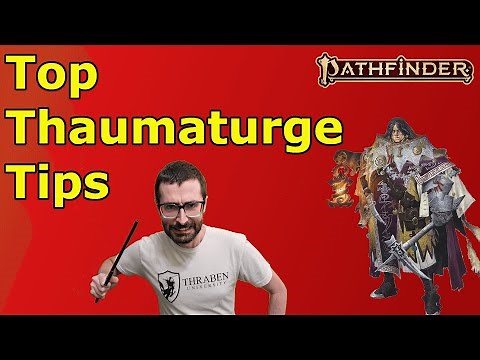 An ADVANCED Thaumaturge Guide- Pathfinder 2e