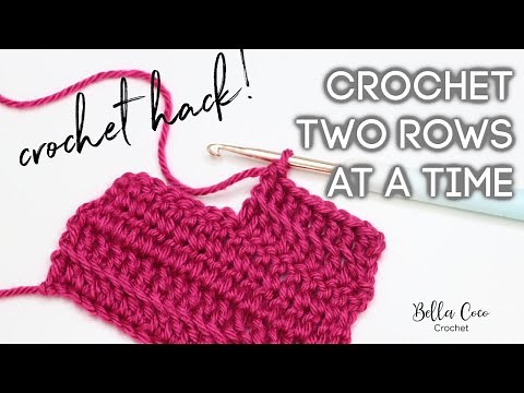CROCHET 2 ROWS AT THE SAME TIME | CROCHET HACK | Bella Coco Crochet