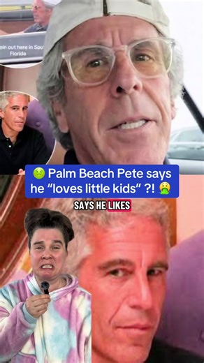 🤢 Palm Beach Pete says he “loves little kids” ?! 🤮 #palmbeachpete #fyp #foryou This video is all allegedly for entertainment purposes only no facts. This is just commentary questions opinions on trending topics and celebrities. None of what I say in this video is real.