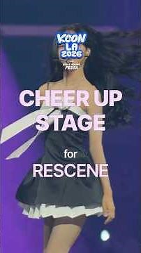 [#KCONLA2026] CHEER UP STAGE with RESCENE