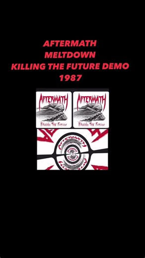 2.4K views · 14 reactions | AFTERMATH-MELTDOWN-KILLING THE FUTURE demo ‘87 | Aftermath | Facebook