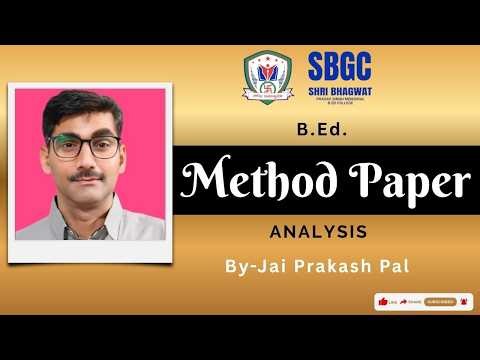 Description about B.Ed. Course Method Paper 7a and 7b