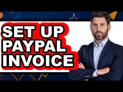 How to Set Up PayPal Invoice (Updated 2025)