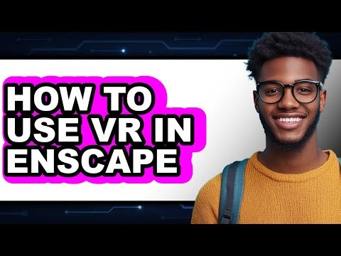 How to Use Vr in Enscape - Full Guide
