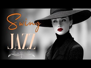 Swing Jazz 1930's – Retro Vintage Jazz for Relaxing