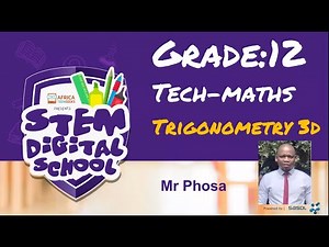 Grade 12 | Technical Mathematics | Trigonometry 3D