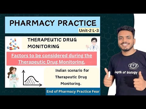 Therapeutic Drug Monitoring | Need for Therapeutic Drug Monitoring | Factors considered during TDM