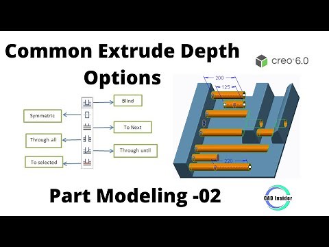 How to Extrude in Creo Parametric ||Extrude Depth Options |I Solid Modeling in Creo