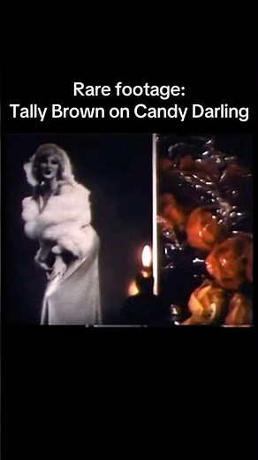 Tally Brown Remembers Candy Darling