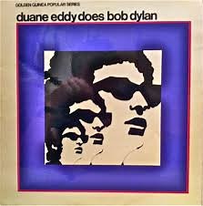 Duane Eddy - Duane Eddy Does Bob Dylan