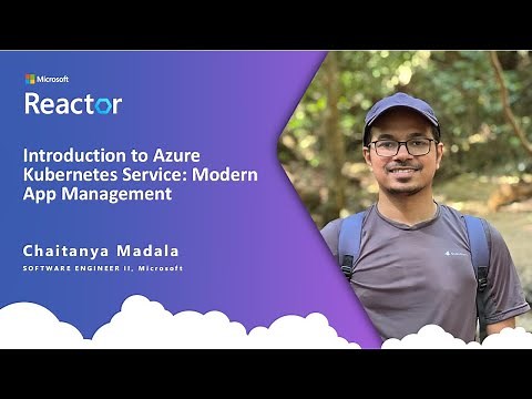 Introduction to Azure Kubernetes Service: Modern App Management