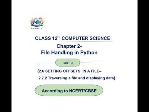 Class-12th Computer Science, CHAPTER 2 - File Handling in Python(PART D) #educational #education