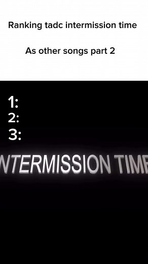 Ranking Intermission Time Songs from the Digital Circus