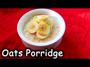 How To Make Delicious Oat porridge