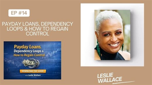 Payday Loans, Dependency Loops How to Regain Control #financialliteracy #emotionalhealing | Leslie Wallace