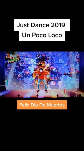 Bailando Un Poco Loco: Just Dance 2019 para Día de Muertos
