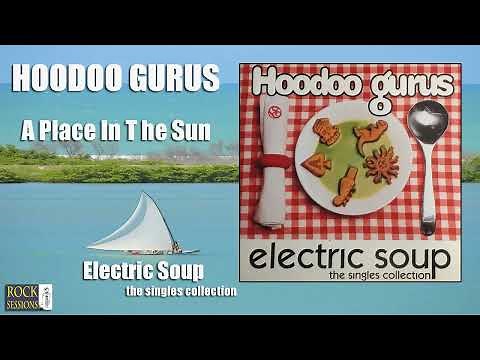 HOODOO GURUS - A PLACE IN THE SUN (HQ)