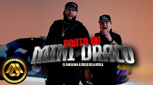 El Fantasma, Diego Dela Rosca - Porto un Mini Draco (Video Oficial) | El Fantasma