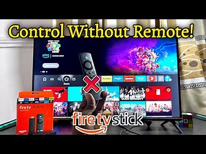 How to Control Fire TV Stick Without Remote