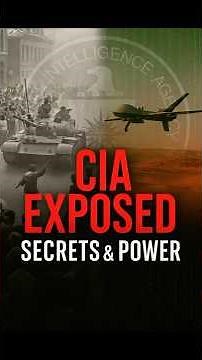 CIA Exposed: The Untold Story of Coups, Secrets & Global Power