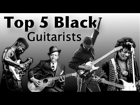 Top 5 Most Influential Black Guitarists