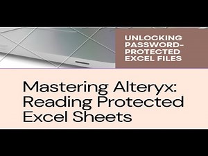 Reading protected excel sheet with python tool of Alteryx || Alteryx Practical Questions #36