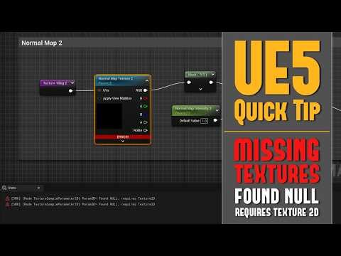 UE5 Quick Tip 42: Fix Error - Material/Texture Found NULL, Requires Texture 2D (Missing Textures)