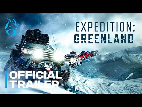 EXPEDITION: GREENLAND - Official Trailer