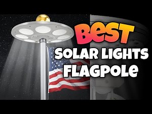TOP 3:✅BEST SOLAR LIGHTS for FLAGPOLE 2025-2027 #solarlight #flagpole #solarlighting #flagpolelight