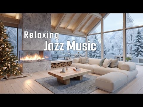 Cozy Christmas Jazz Music & Relaxing Holiday Jazz Playlist for 2025