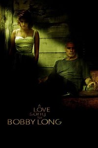 A Love Song for Bobby Long (2004) Videos - Trailers, Clips and Interviews