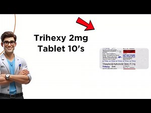 Trihexy 2mg Tablet - Uses, Side Effects & Dosage