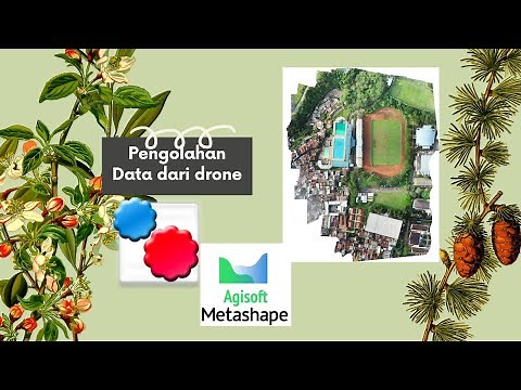 Tutorial : Cara Mengolah Data Raw hasil rekaman drone dengan koreksi GCP ICP pada Agisoft Metashape.