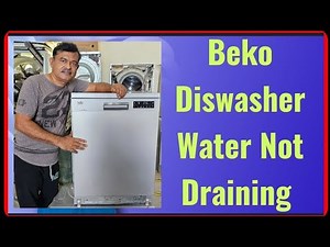 Why Won't My Beko Dishwasher Drain Water?!