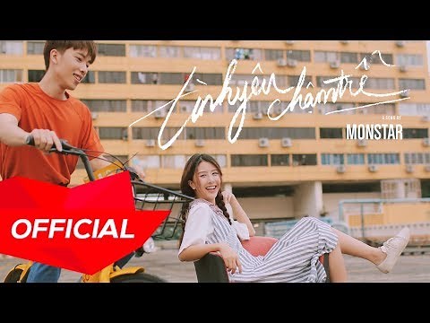 MONSTAR - TÌNH YÊU CHẬM TRỄ | Official Music Video